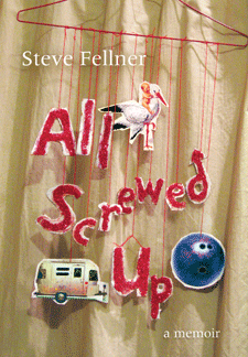 cover of Steve Fellner's All Screwed Up