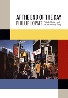 At the End of the Day by Phillip Lopate