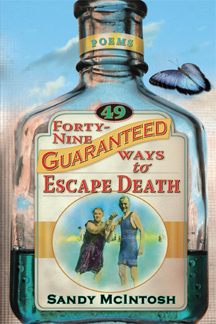cover of Sandy McIntosh's Forty-nine Guareenteed Ways to Escape Death